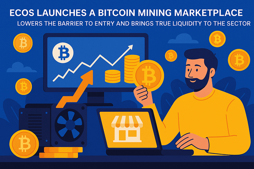 ECOS launches a Bitcoin mining marketplace that lowers the barrier to entry and brings true liquidity to the sector